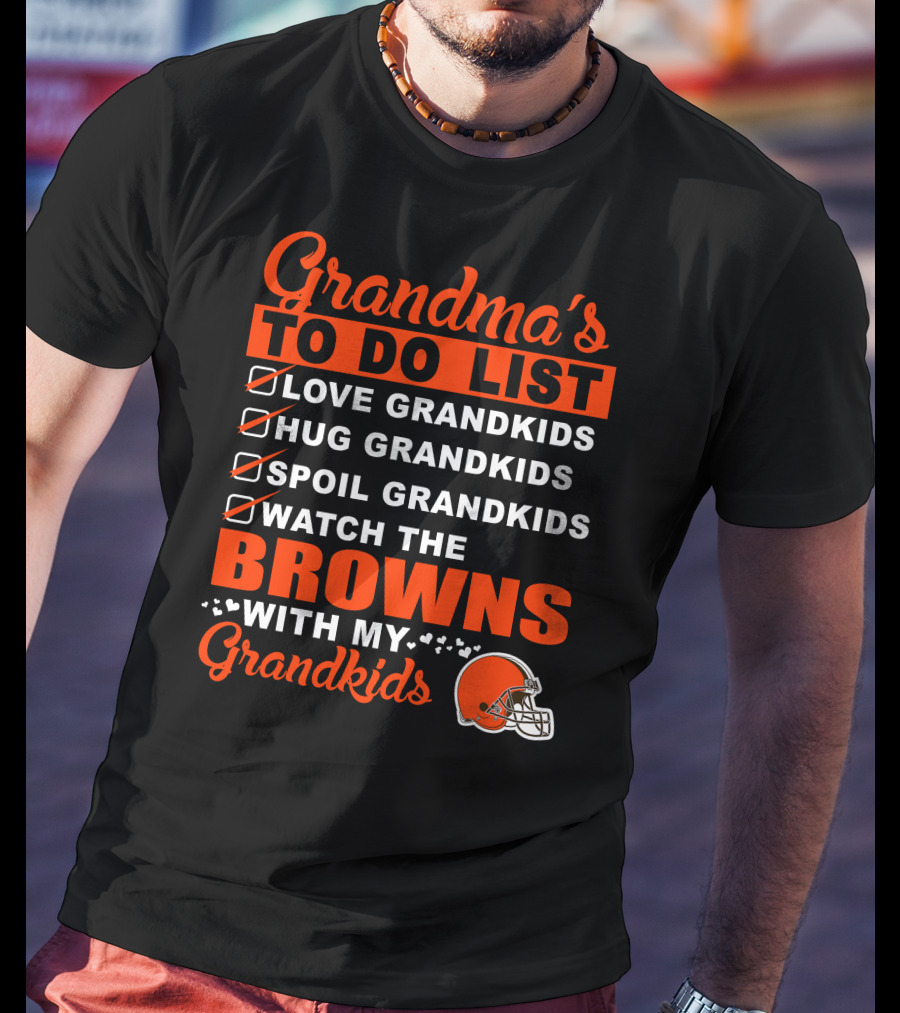 Grandma's To Do List Love Hug Spoil Watch The Browns With My Grandkids T-Shirt