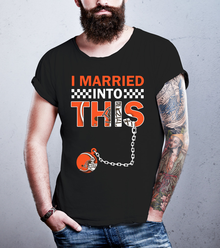Cleveland Browns I Married Into This Chain Helmet T-Shirt