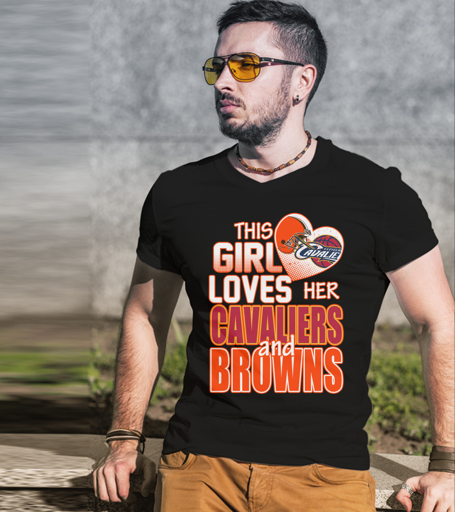 This Girl Loves Her Cleveland Cavaliers And Browns T-Shirt