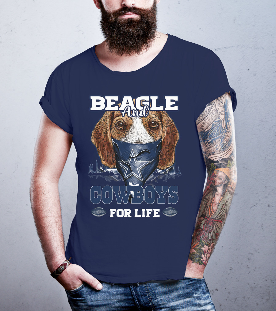 Beagle And Cowboys For Life Dallas Cowboys T-Shirt