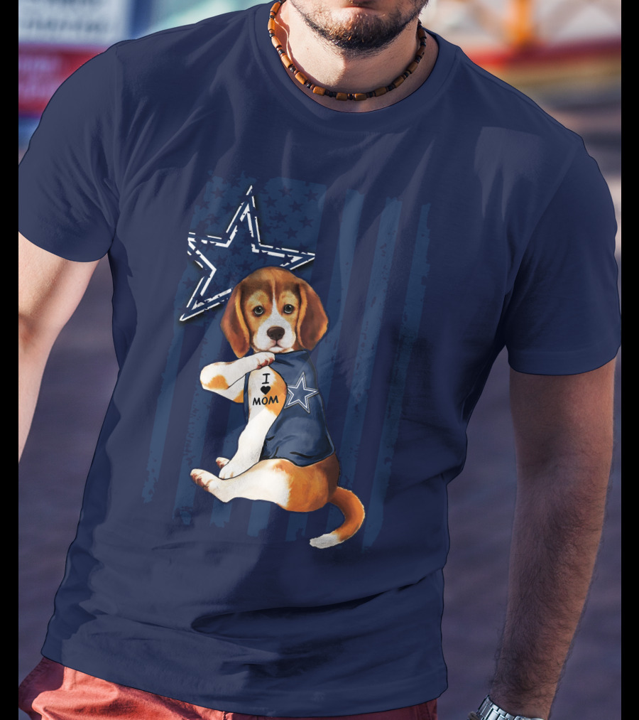 Beagle I Love Mom Dallas Cowboys Star Football Fans T-Shirt