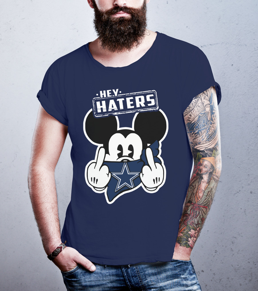 Hey Haters Mick Dallas Cowboys T-Shirt