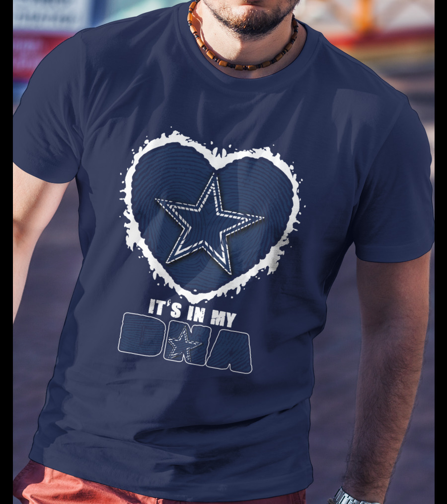 It's In My DNA Dallas Cowboys Star Heart T-Shirt