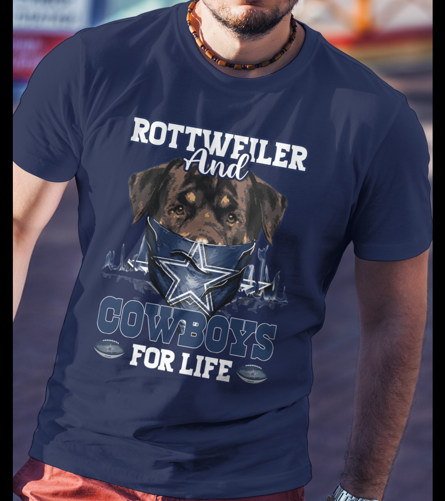 Rottweiler And Cowboys For Life T-Shirt