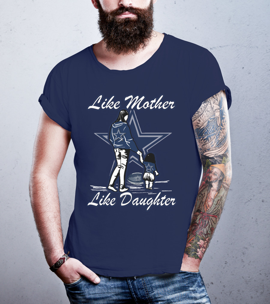 Like Mother Like Daughter Lmld Dallas Cowboys T-Shirt