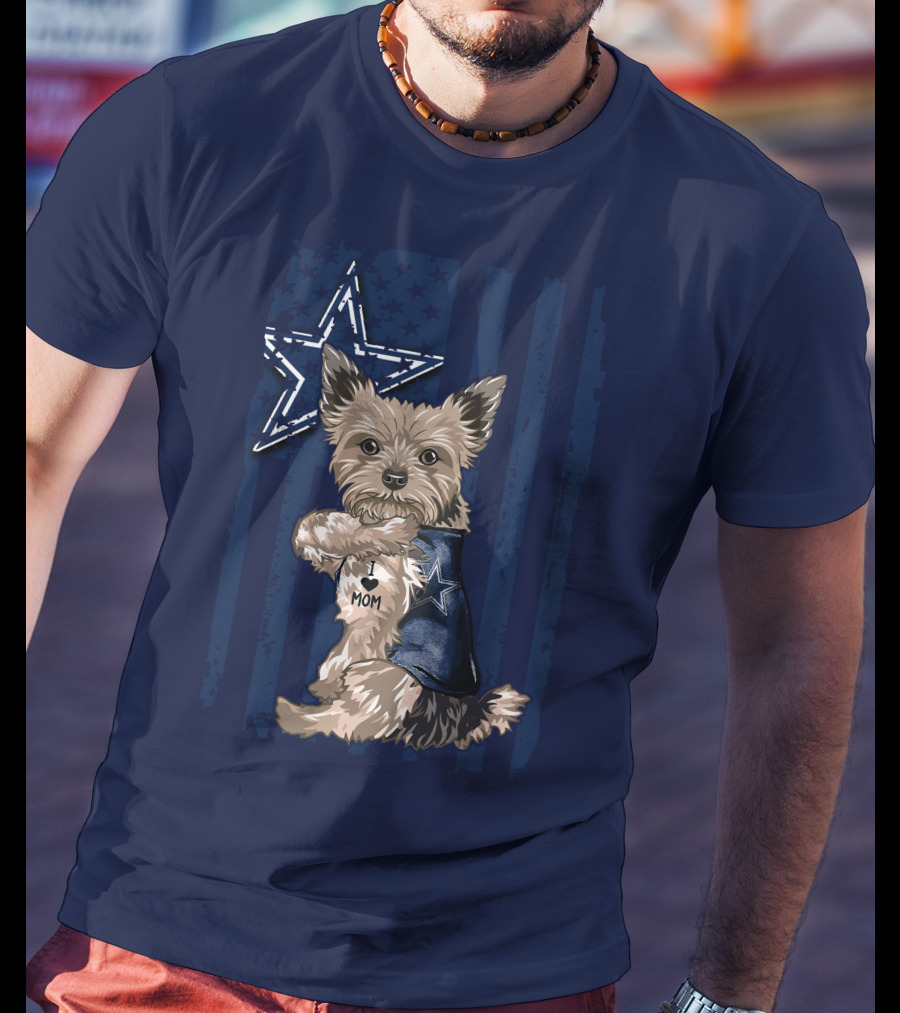 Yorkshire Terrier I Love Mom Dallas Cowboys Fan Flag T-Shirt