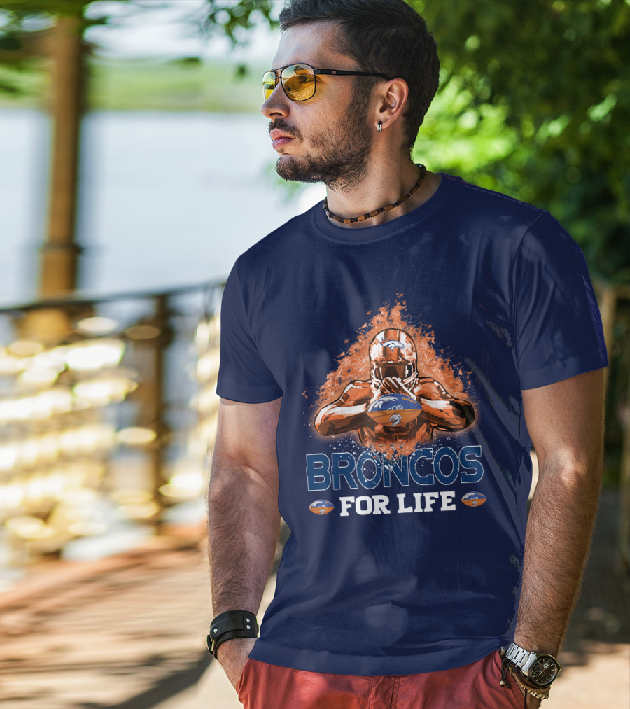 Broncos For Life Denver Broncos T-Shirt