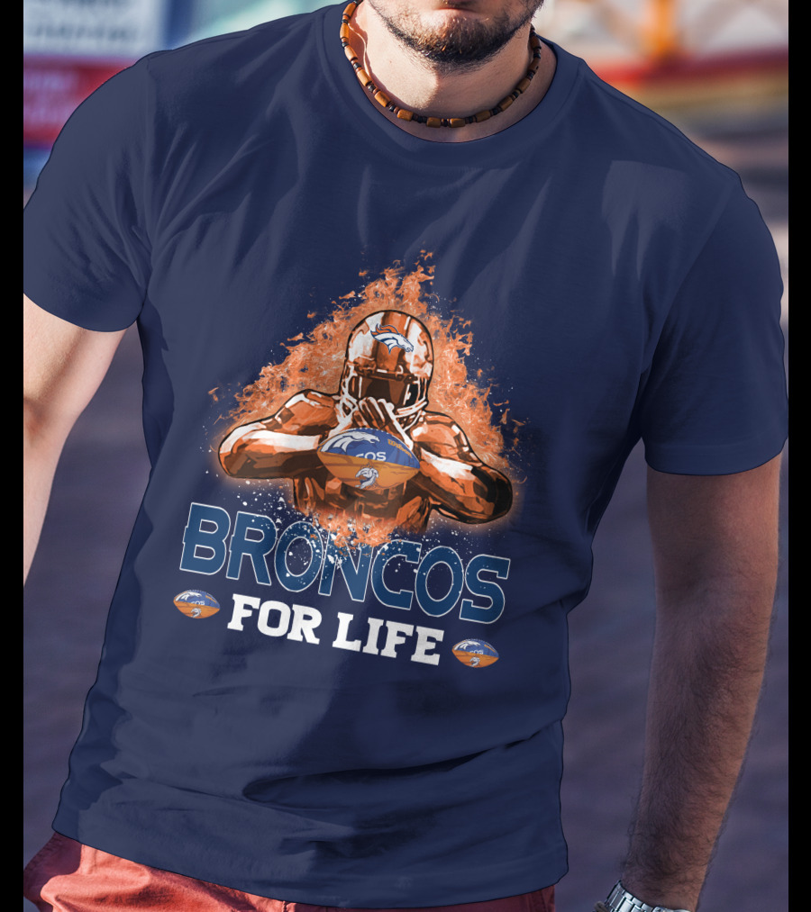 Broncos For Life Denver Broncos T-Shirt