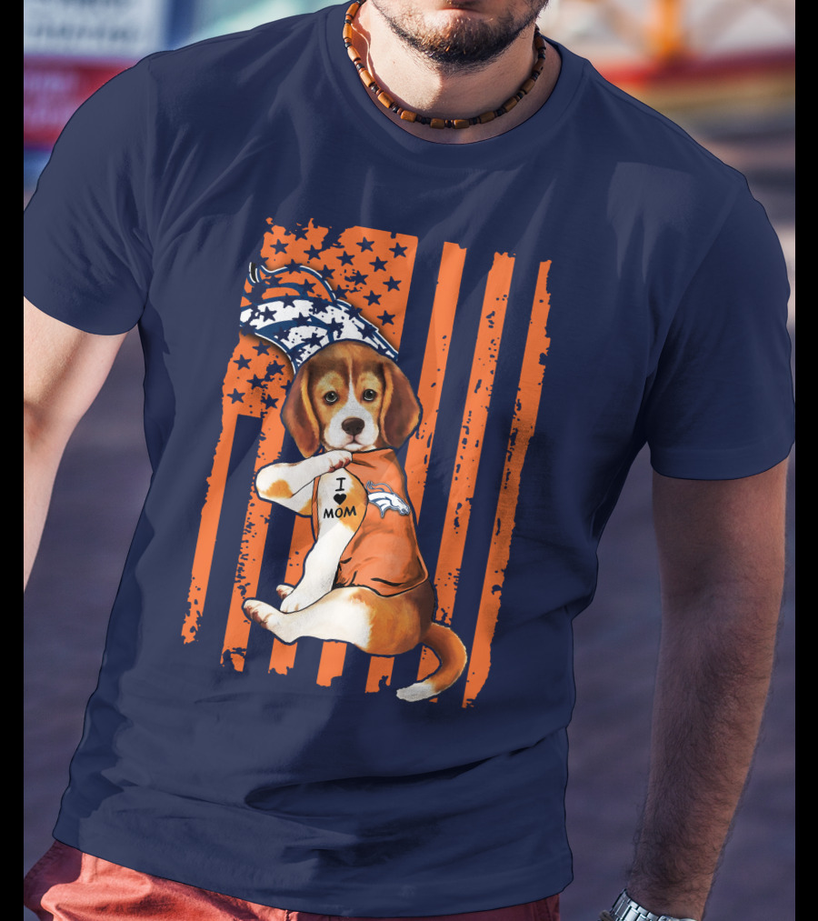 Beagle I Love Mom Denver Broncos T-Shirt