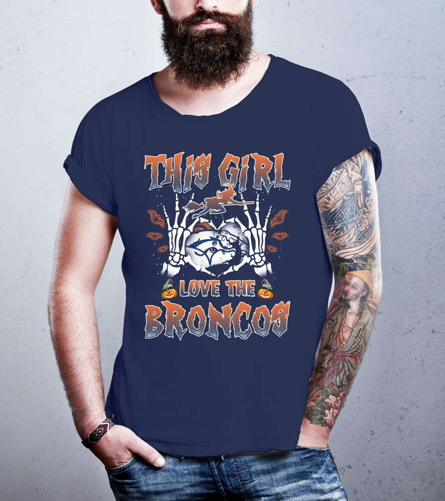 This Girl Love The Broncos T-Shirt