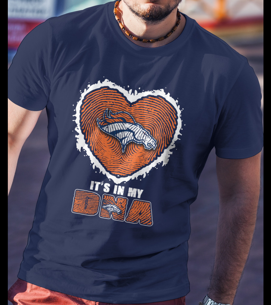 Denver Broncos Heart It's In My Dna T-Shirt