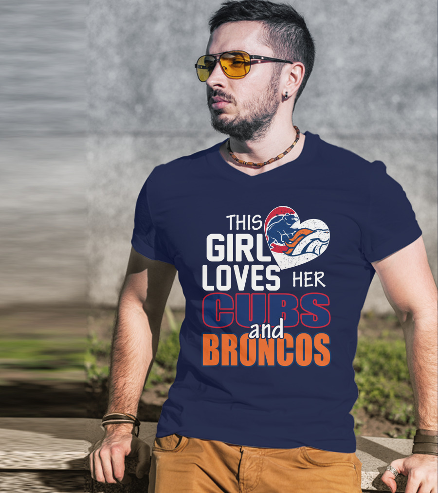 This Girl Loves Her Cubs And Broncos T-Shirt