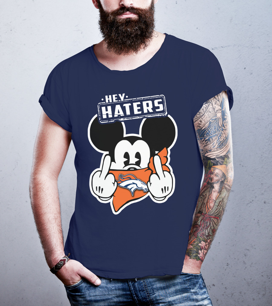 Hey Haters Mick V2 Denver Broncos T-Shirt