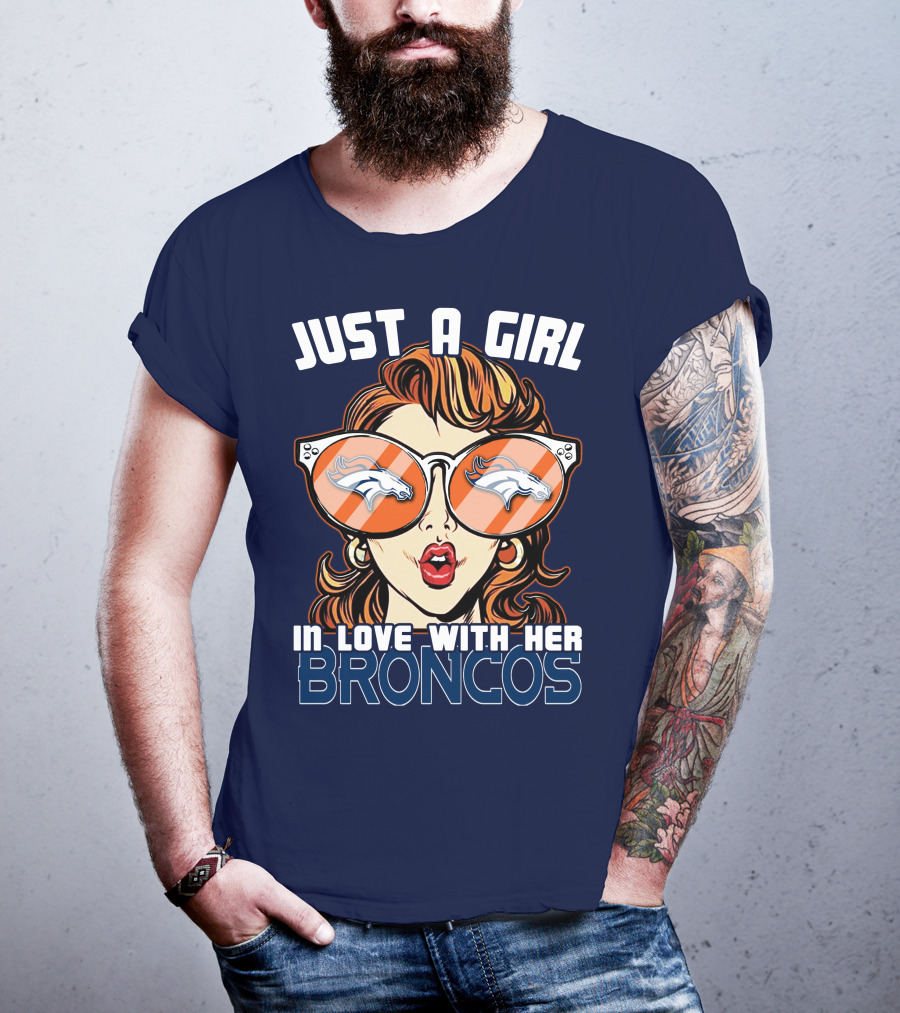 Just A Girl In Love With Her Denver Broncos T-Shirt