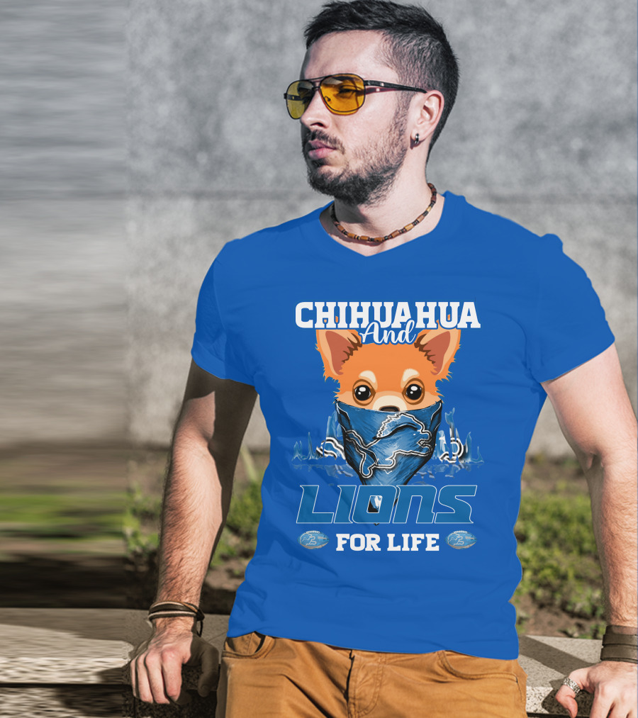 Chihuahua And Lions For Life T-Shirt