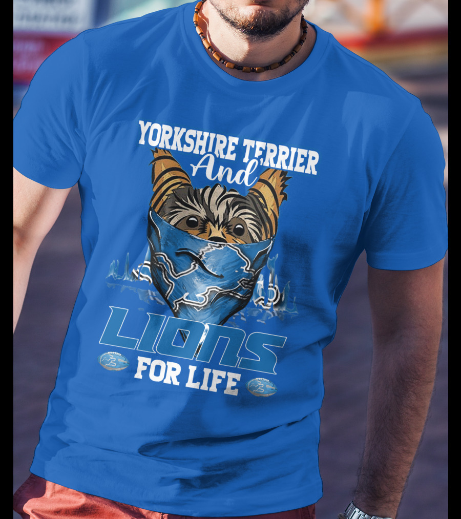 Yorkshire Terrier And Lions For Life T-Shirt