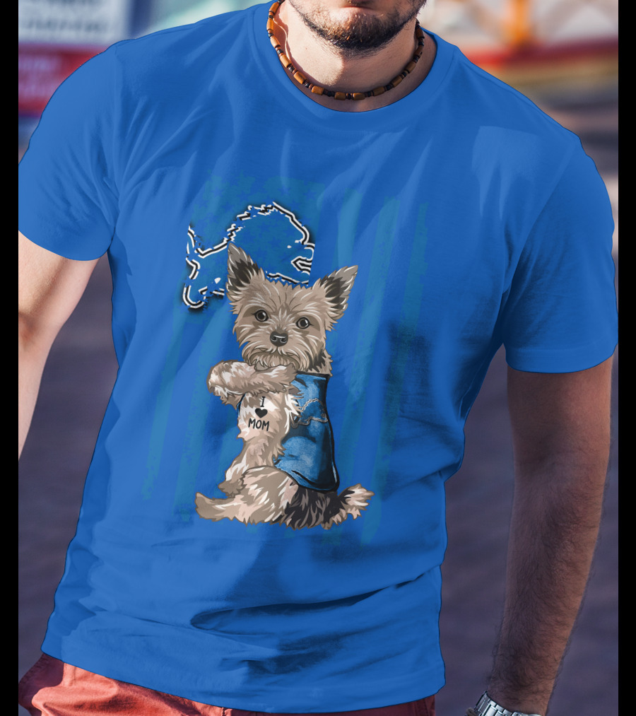 Yorkshire Terrier I Love Mom Detroit Lions T-Shirt