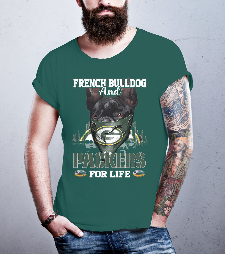 French Bulldog And Packers For Life T-Shirt