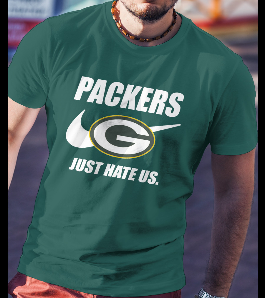 Packers Just Hate Us 60 Green Bay T-Shirt