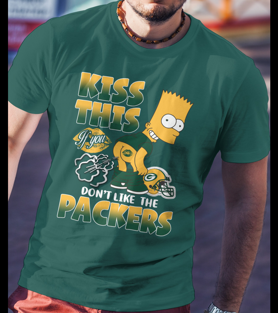 Green Bay Packers Kiss This Bart Simpson Don't Like The Packers T-Shirt