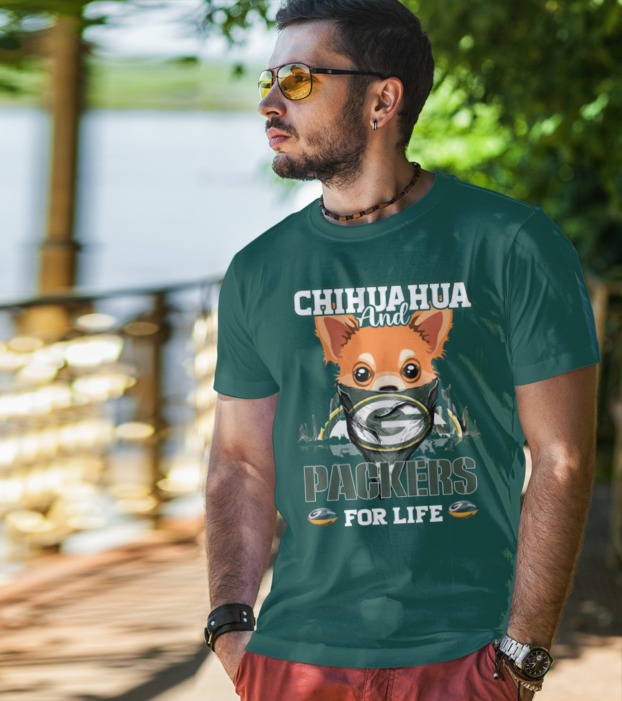 Chihuahua And Packers For Life T-Shirt