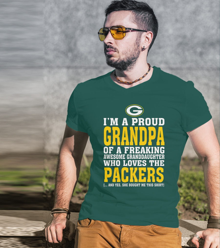 I'm A Proud Grandpa Of A Freaking Awesome Granddaughter Who Loves The Packers T-Shirt