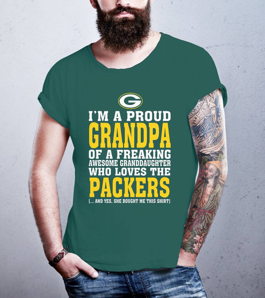 I'm A Proud Grandpa Of A Freaking Awesome Granddaughter Who Loves The Packers T-Shirt