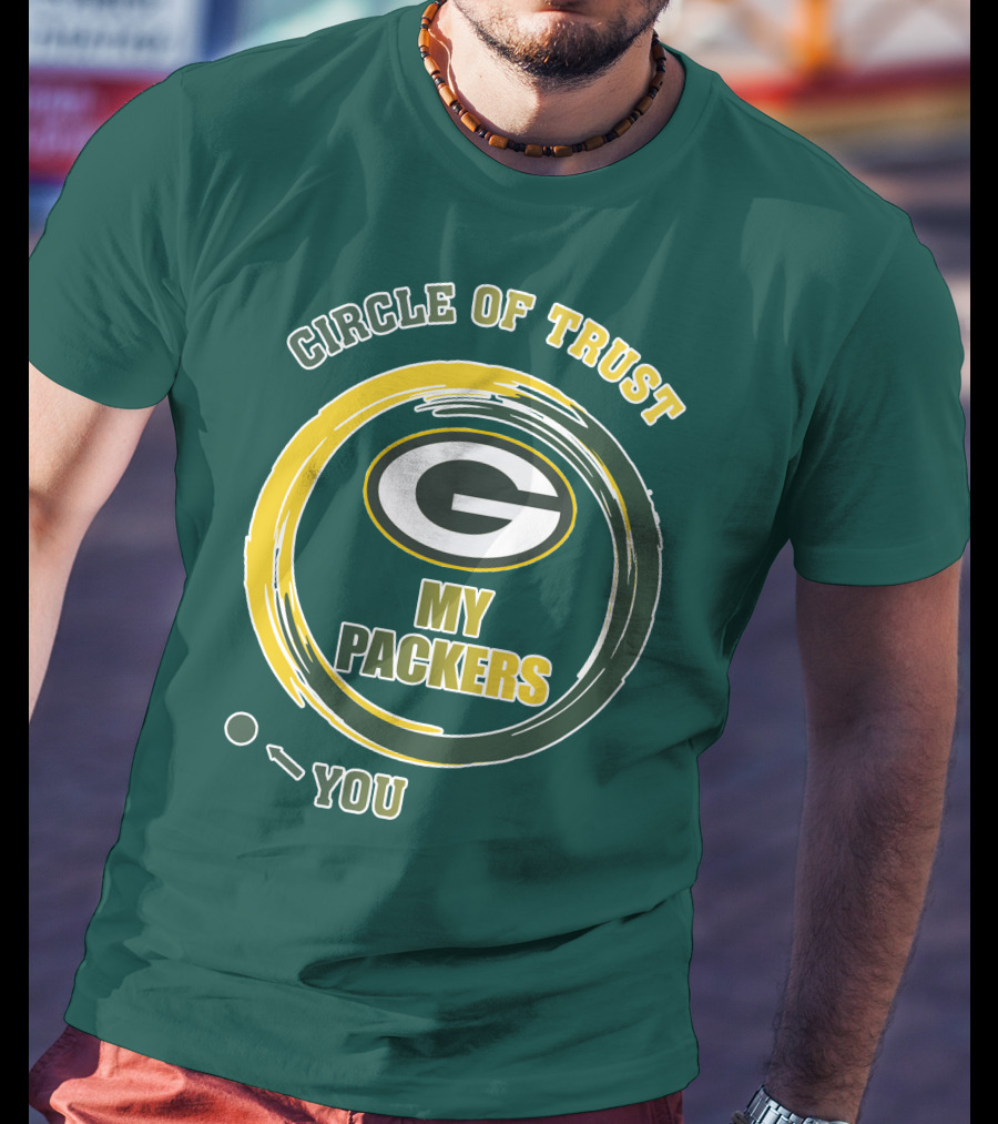 Circle Of Trust My Packers Green Bay Packers T-Shirt