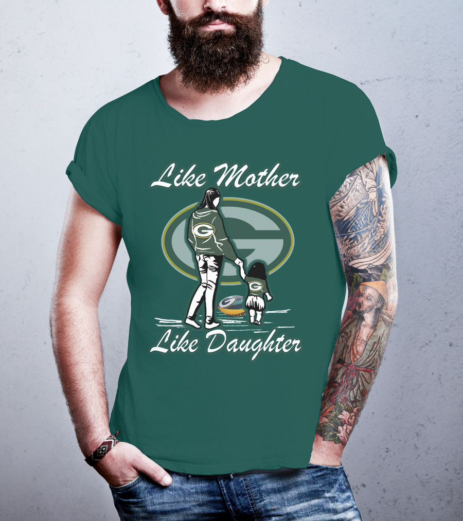 Like Mother Like Daughter Green Bay Packers T-Shirt