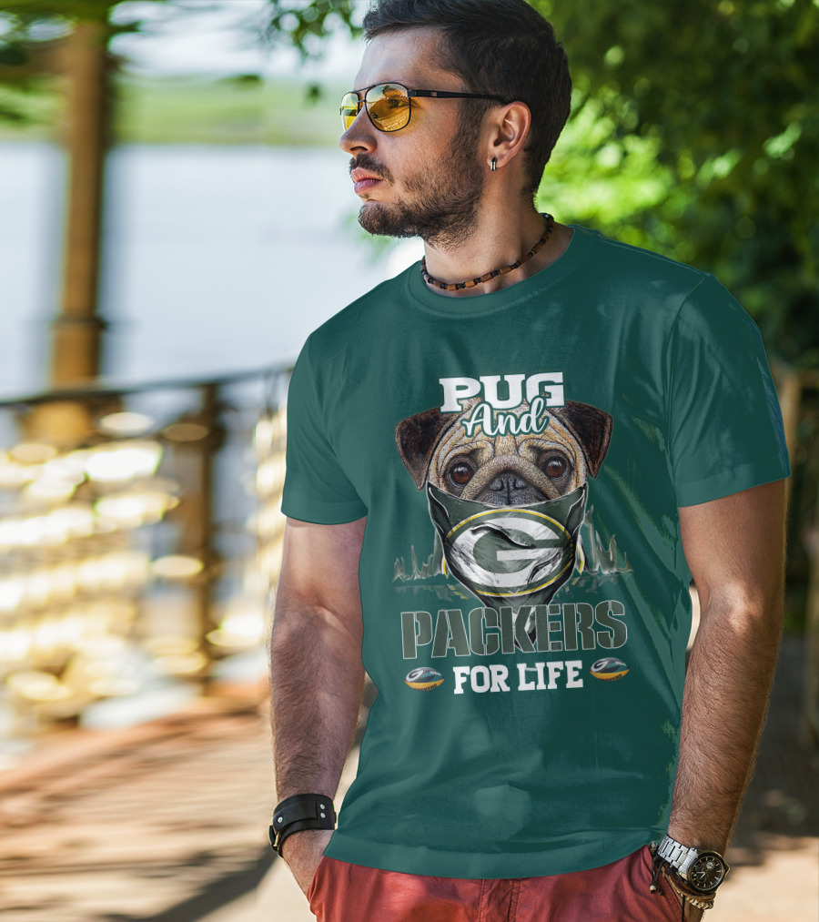 Pug And Packers For Life T-Shirt