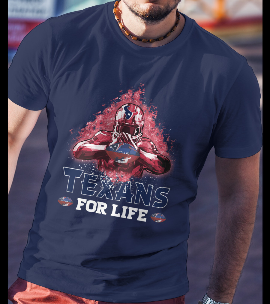 Texans For Life Houston Football Fan Commitment T-Shirt