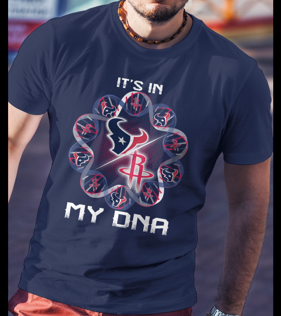 It's In My Dna Houston Texans Rockets T-Shirt