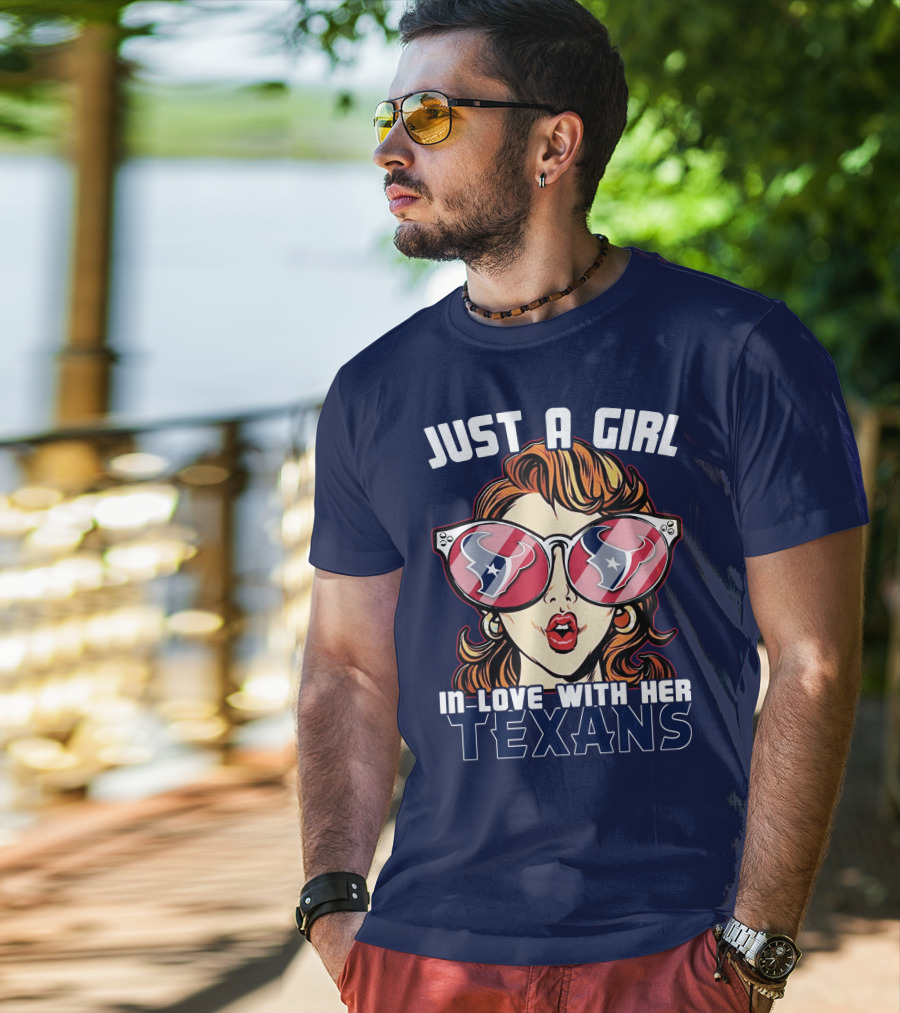 Just A Girl In-Love With Her Texans T-Shirt