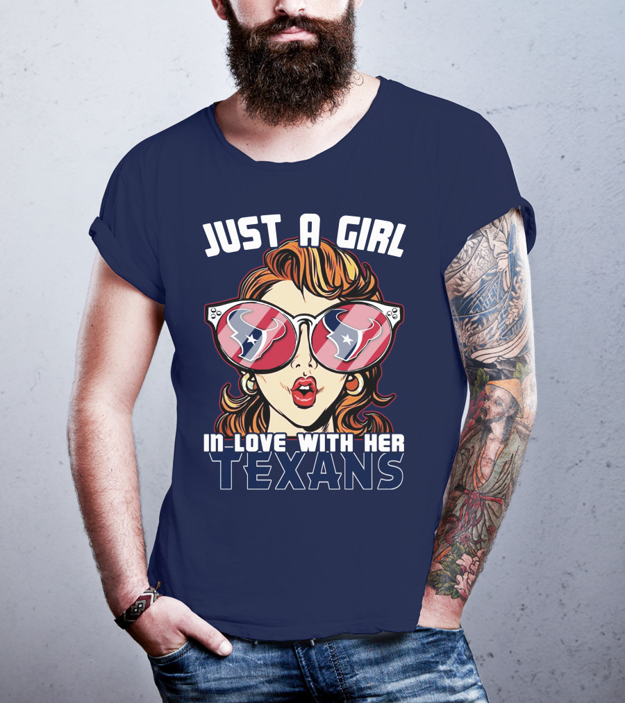 Just A Girl In-Love With Her Texans T-Shirt
