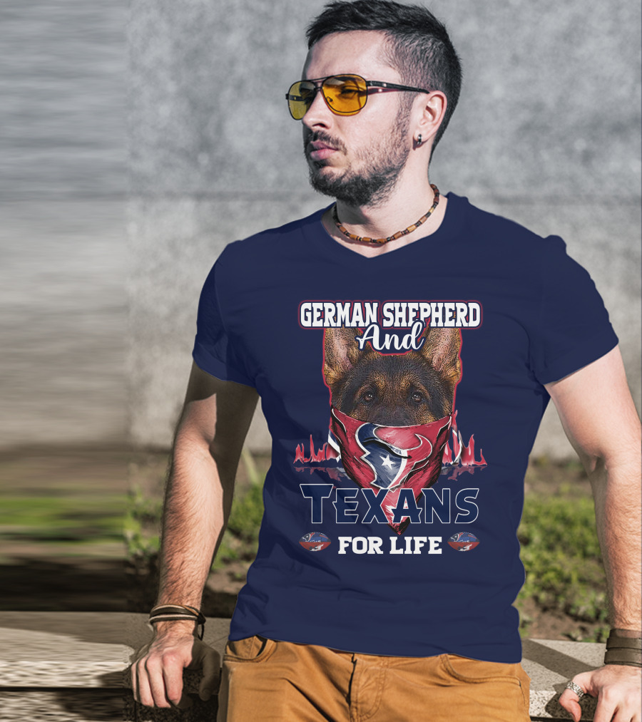 German Shepherd And Texans For Life T-Shirt