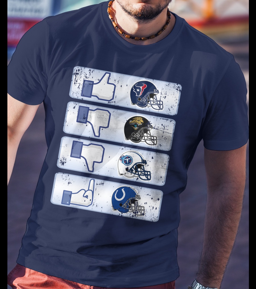 Houston Texans Like Jaguars Dislike Titans Meh Colts Middle Finger T-Shirt