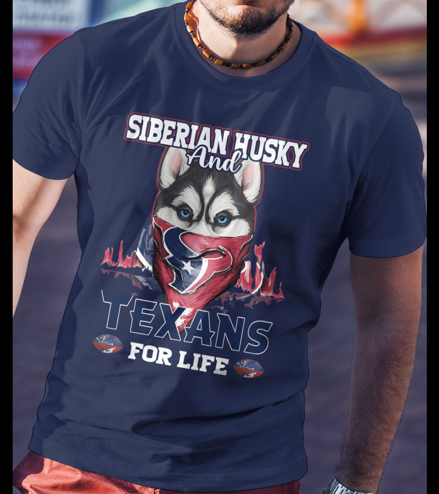 Siberian Husky And Texans For Life Houston Texans T-Shirt