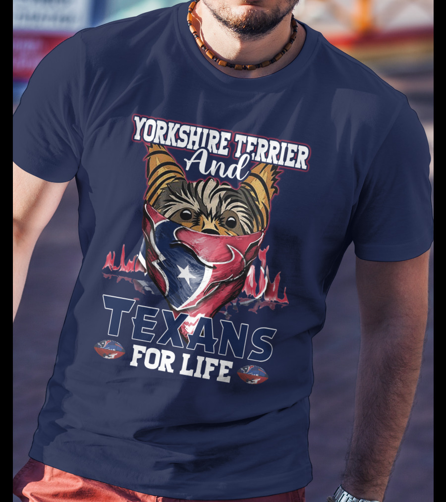 Yorkshire Terrier And Texans For Life T-Shirt