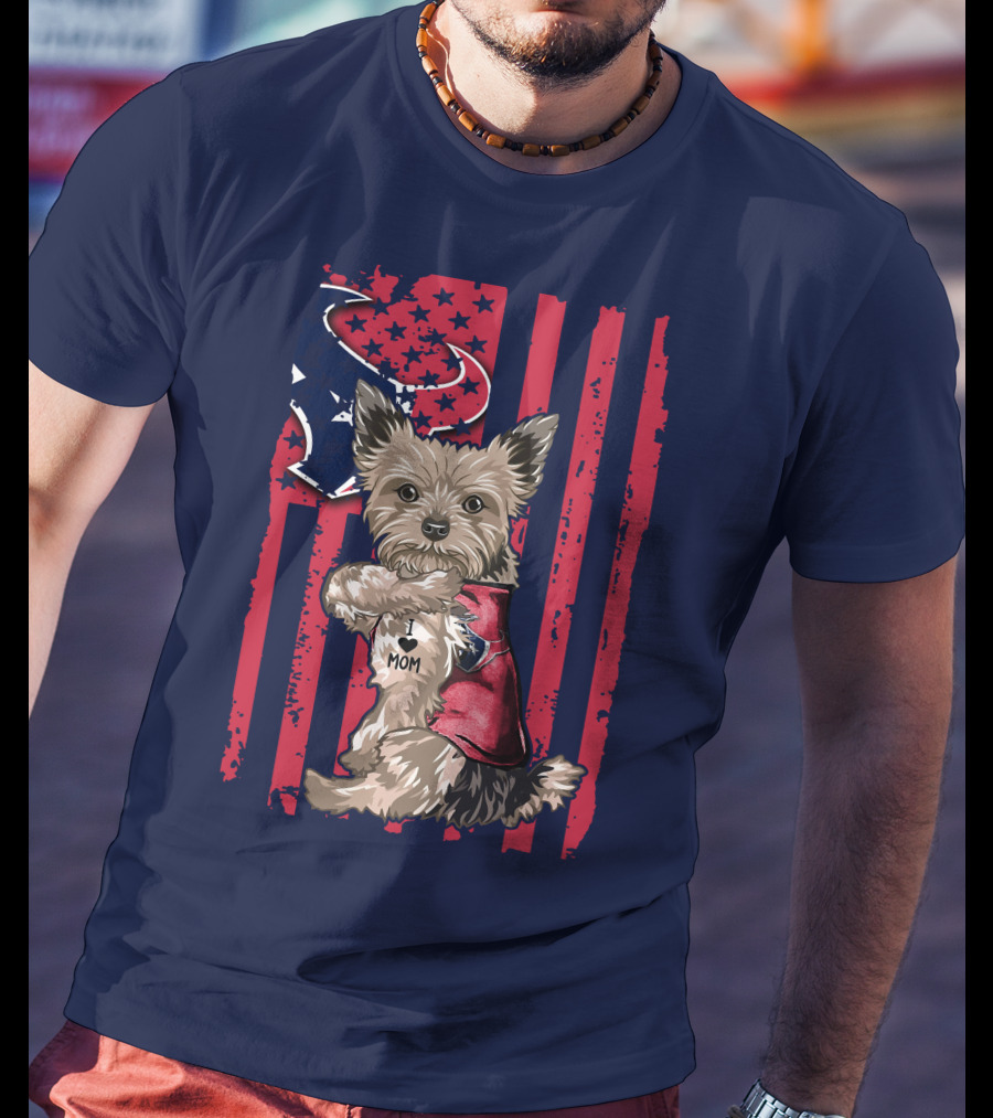 Yorkshire Terrier I Love Mom Houston Texans American Flag T-Shirt