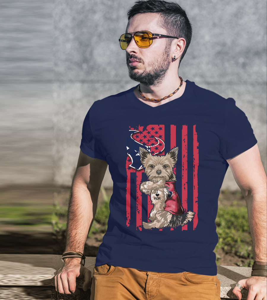 Yorkshire Terrier I Love Mom Houston Texans American Flag T-Shirt