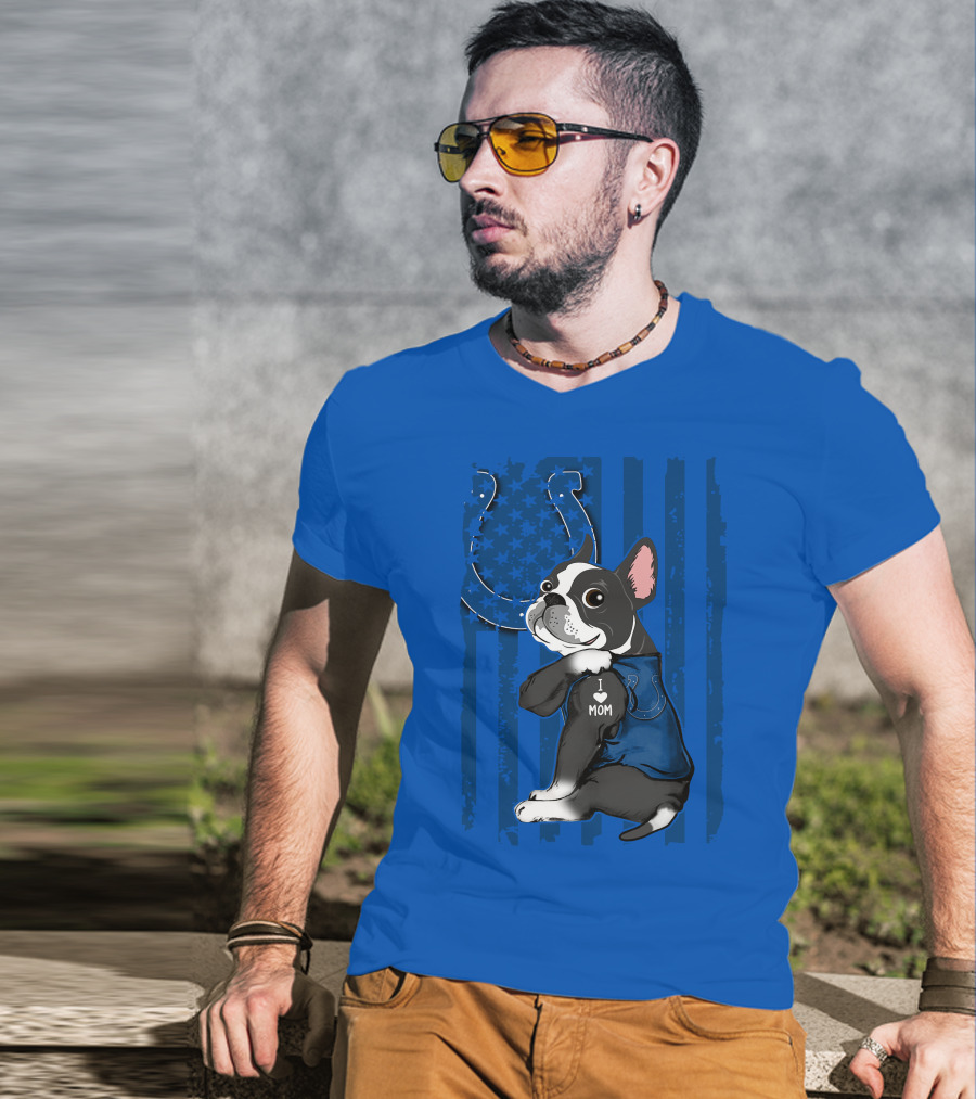 Indianapolis Colts Boston Terrier I Love Mom T-Shirt