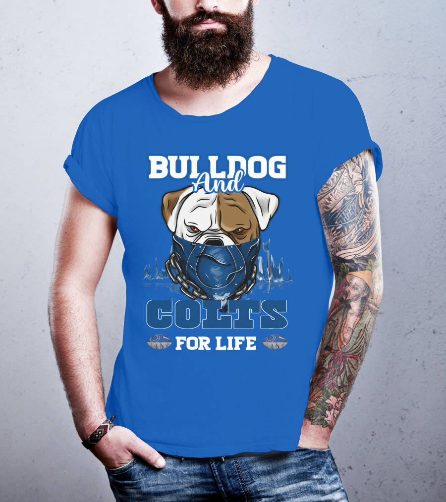 Bulldog And Colts For Life T-Shirt