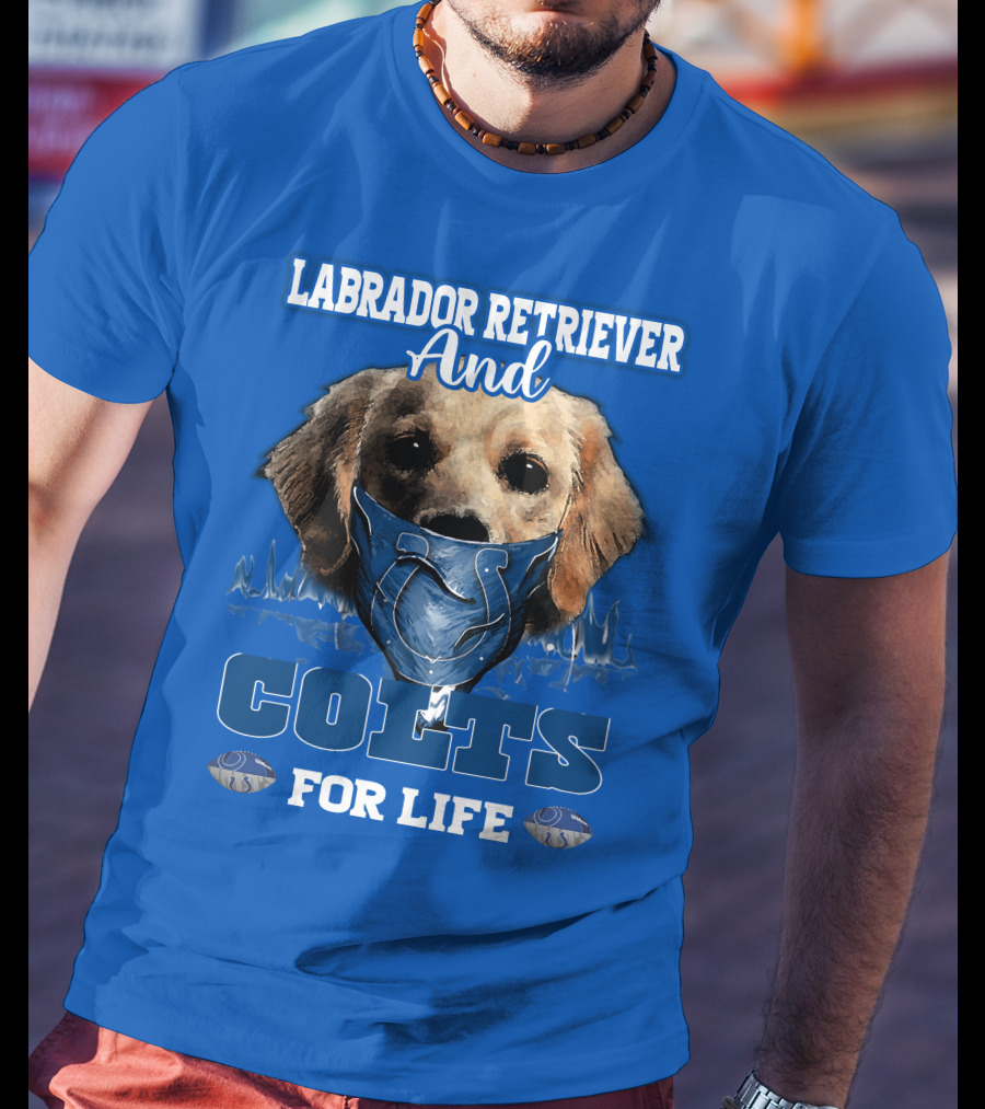 Labrador Retriever And Colts For Life T-Shirt