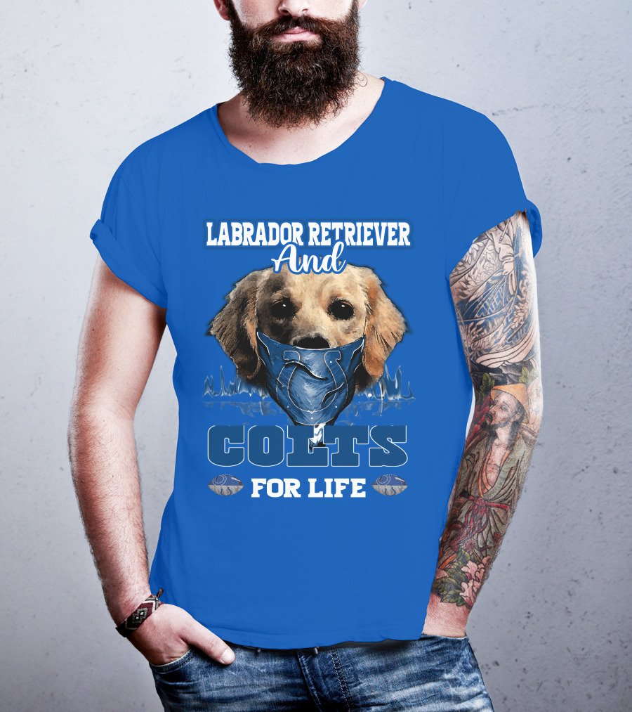 Labrador Retriever And Colts For Life T-Shirt