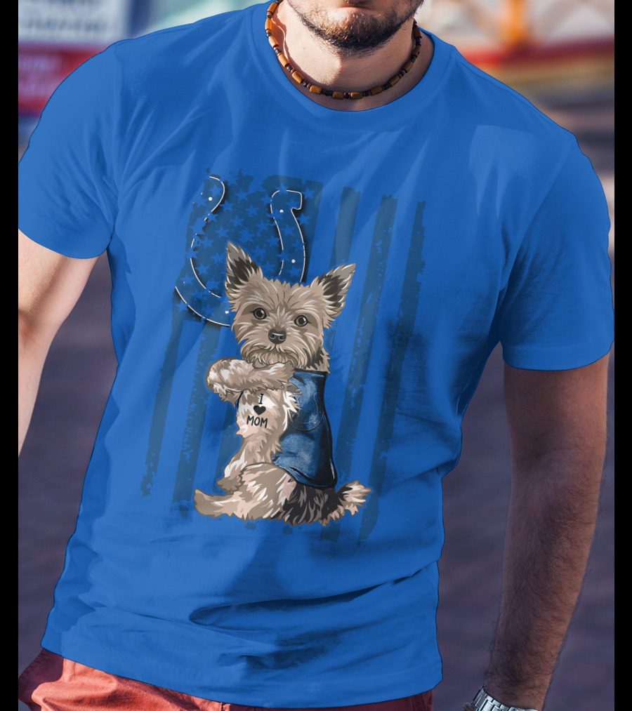 Yorkshire Terrier I Love Mom Indianapolis Colts Stars Stripes T-Shirt