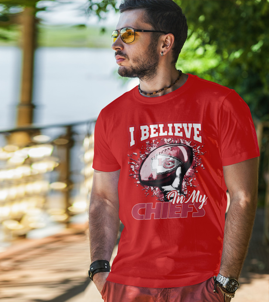 I Believe In My Kansas City Chiefs Football T-Shirt
