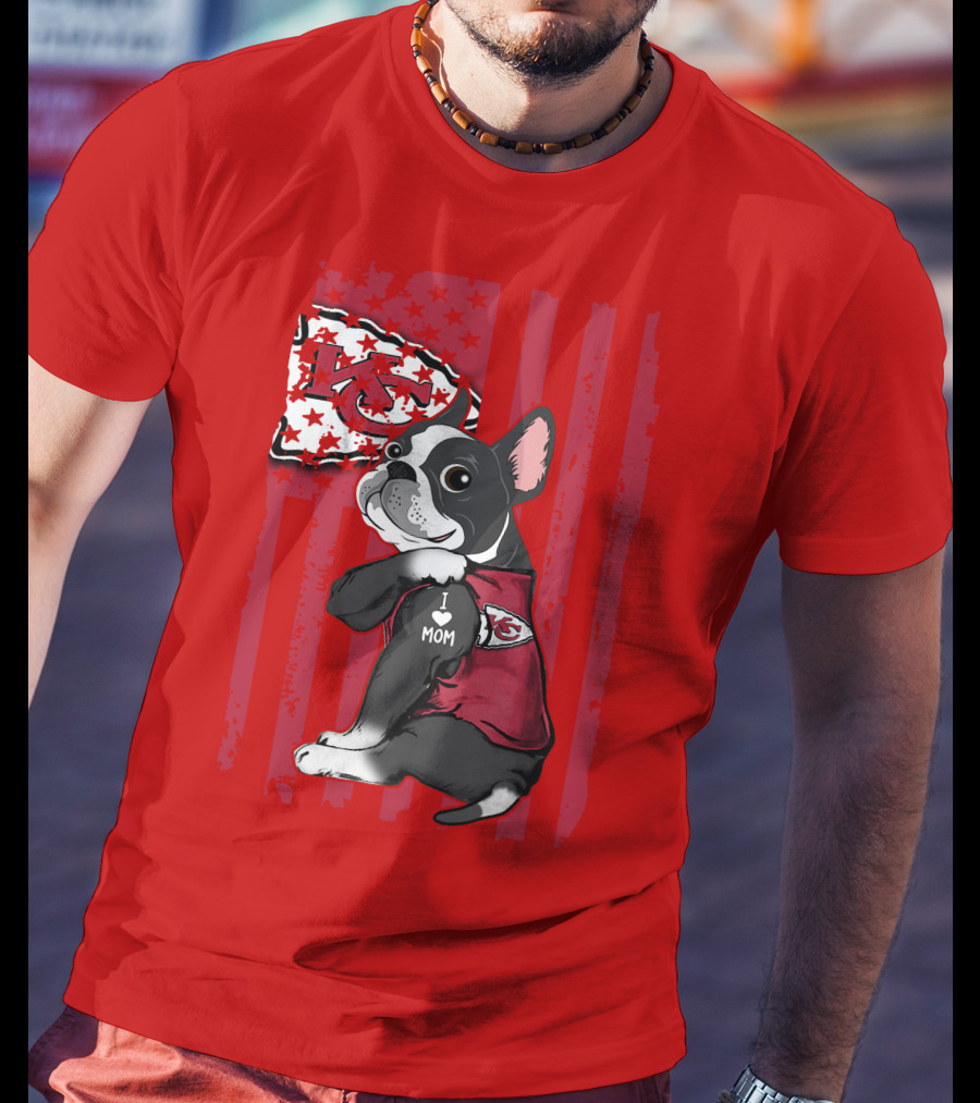 Kansas City Chiefs Boston Terrier I Love Mom T-Shirt