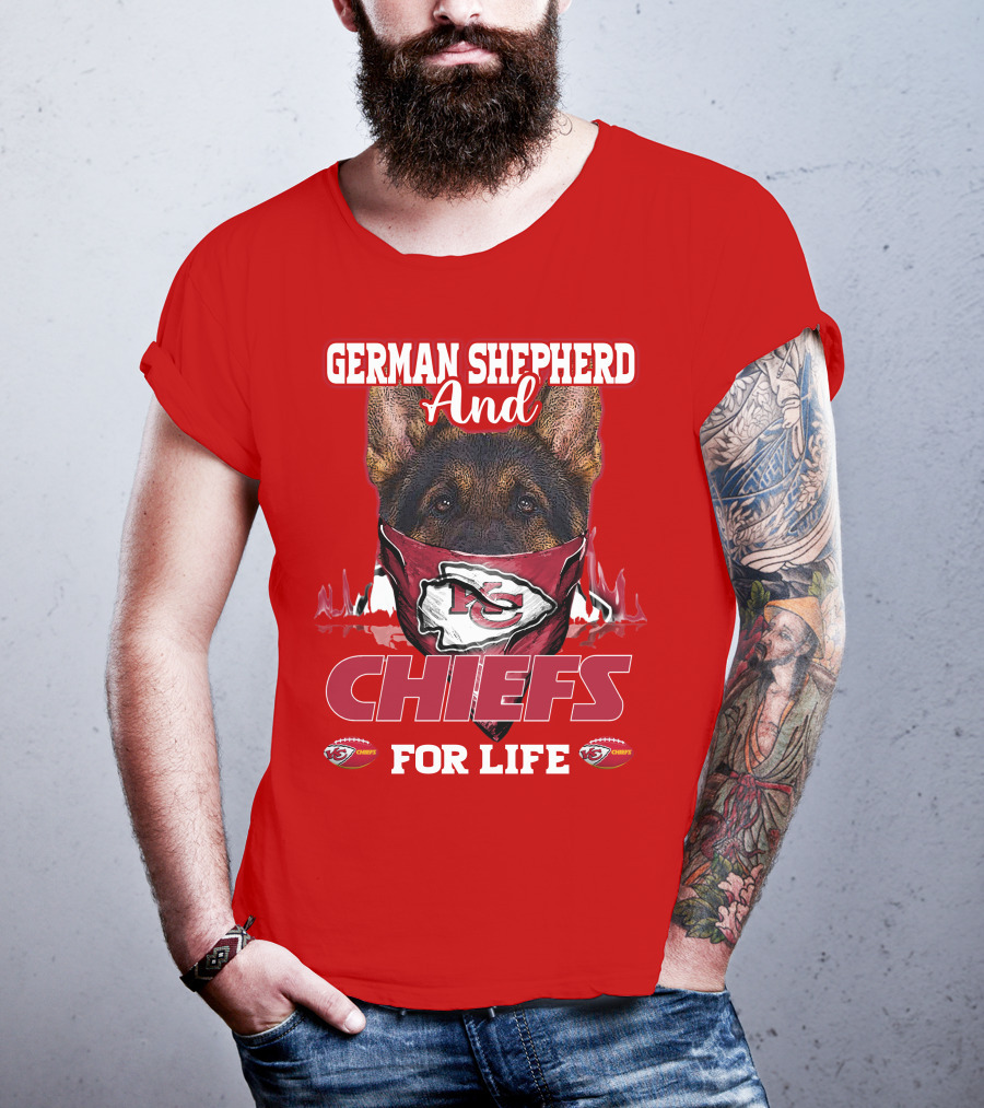 German Shepherd And Chiefs For Life Kansas City Chiefs T-Shirt
