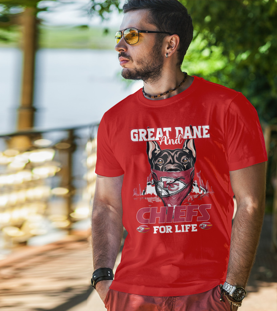 Great Dane And Chiefs For Life Kansas City Chiefs T-Shirt