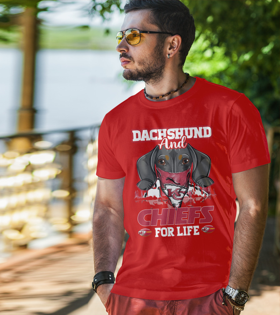 Dachshund And Chiefs For Life Kansas City Chiefs T-Shirt